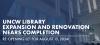 UNCW library expansion and renovation nears completion
