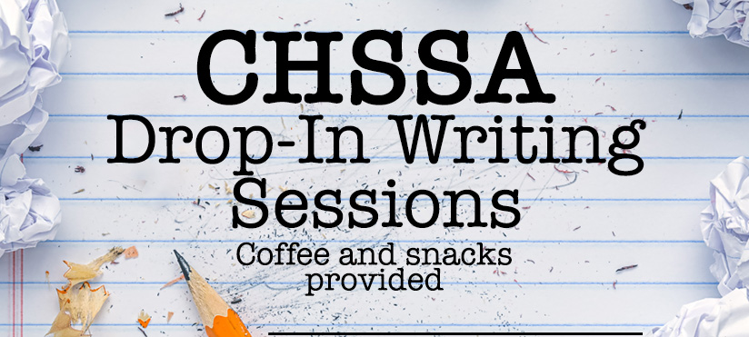 Alt-text:  CHSSA Drop-In Writing Sessions announcement with crumpled paper and pencil.  Transcribed Text:  CHSSA Drop-In Writing Sessions Coffee and snacks provided