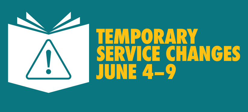 A teal rectangular banner featuring a white open book icon with a caution triangle and exclamation point overlaid on the left side. Bold yellow text on the right reads Temporary Service Changes June 4–9.