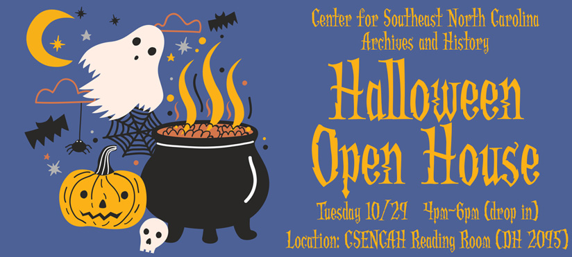 Halloween-themed poster with a ghost, pumpkin, cauldron, and event details on a blue background.  Transcribed Text:  Center for Southeast North Carolina Archives and History Halloween Open House Tuesday 10/24 4pm-6pm (drop in) Location: CSENCAH Reading Room (DH 2095)