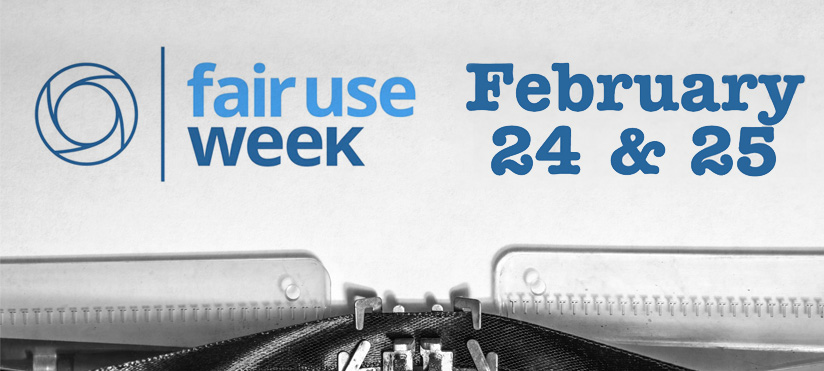 Graphic promoting Fair Use Week with the Fair Use Week logo on the left and the text February 24 & 25 on the right, set above a close-up image of a typewriter on a light background
