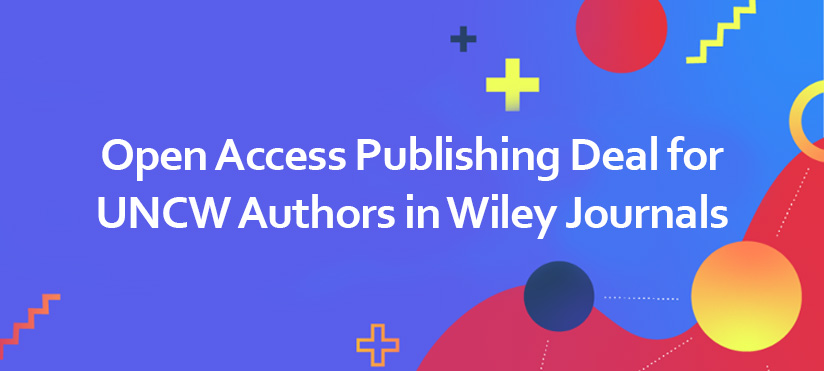 Open Access Publishing Deal for UNCW Authors in Wiley Journals