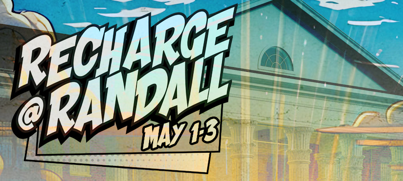 Recharge at Randall May 1-3