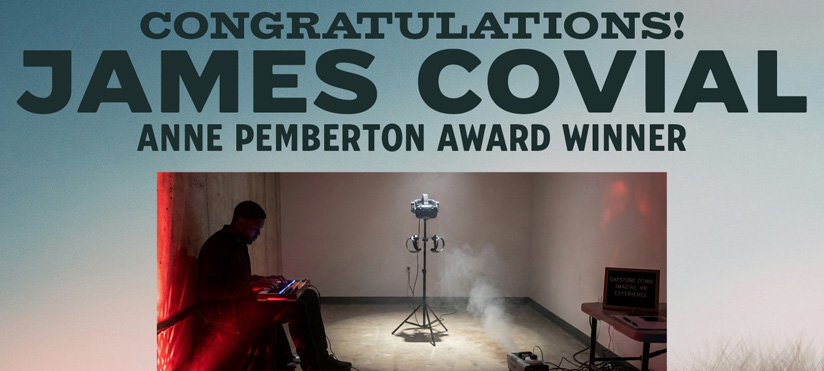 Congratulatory graphic honoring James Covial as the 2026 Anne Pemberton Award Winner, featuring a photo of his virtual reality installation.
